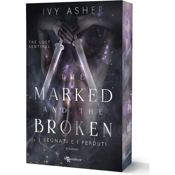 Antonella Fabbri The marked and the broken. I segnati e i perduti. The Lost Sentine (Paperback)