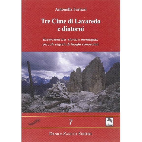 Antonella Fornari Le tre cime di Lavaredo e dintorni (Paperback)