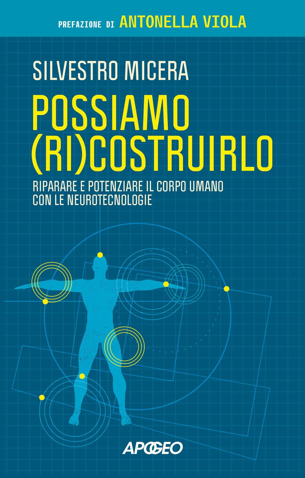Antonella Viola Possiamo (ri)costruirlo. Riparare e potenziare il corpo umano con l (Paperback)