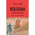 thumbnail image 1 of Antonia's Italy - Bologna - Food & Art Walking Tours, (Paperback), 1 of 1