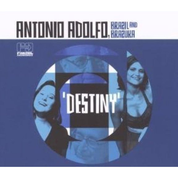 Antonio Adolfo - Destiny - Music & Performance - CD