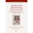 thumbnail image 1 of Brill's Texts and Sources in Intellectua Antonio Da Rho, Three Dialogues Against Lactantius: Dialogi Tres in Lactentium Critical Latin Edition, English Translati, Book 345, (Hardcover), 1 of 1