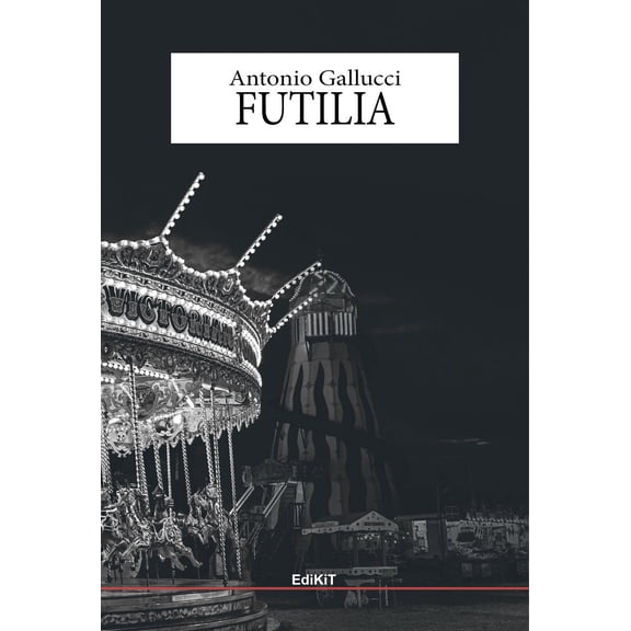 Antonio Gallucci Futilia (Paperback)