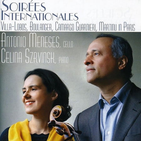 Antonio Meneses - Soirees Internationales - Music & Performance - CD