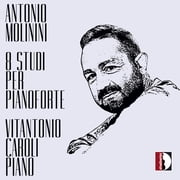Molinini - Antonio Molinini 8 studi per pianoforte - Vitantonio Caroli Piano - Music & Performance - CD