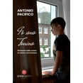 thumbnail image 1 of Antonio Pacific Io sono Tonino. Rinascere dalle ceneri: un uomo, una missione (Pers (Paperback), 1 of 1