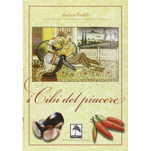 Antonio Paolillo I cibi del piacere (Paperback)