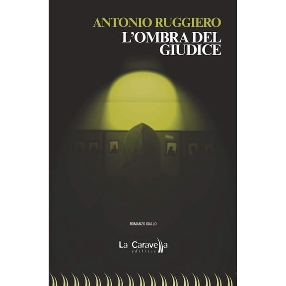 Antonio Ruggiero L'ombra del giudice (Paperback)