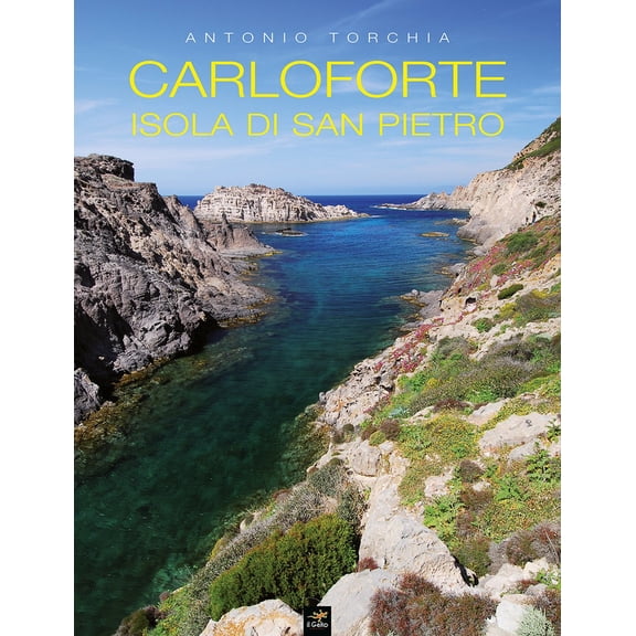 Antonio Torchia Carloforte. Isola di San Pietro (Paperback)