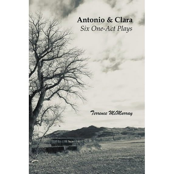 Antonio & Clara - Six One-Act Plays, (Paperback)