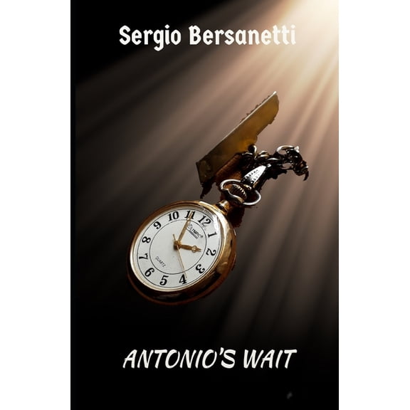 Antonio's Life Antonio's Wait, Book 1, (Paperback)