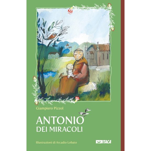Giampiero Pizzol,Arcadio Lobato Antonio dei miracoli (Paperback)
