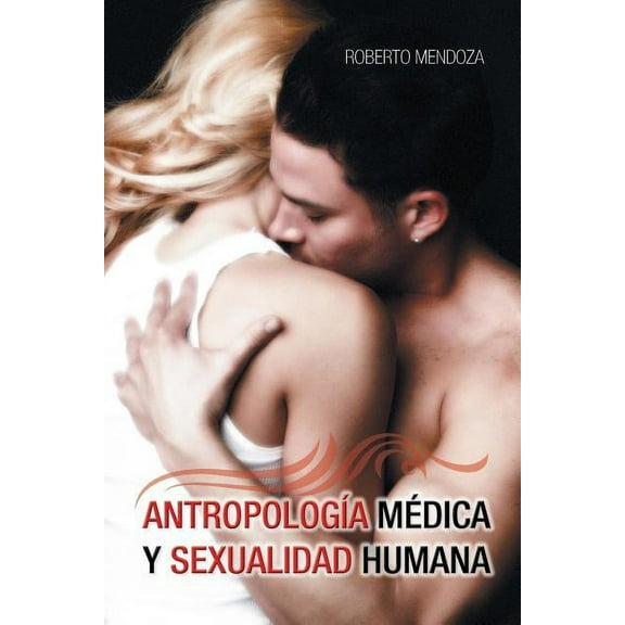 Antropologia Medica y Sexualidad Humana (Paperback)