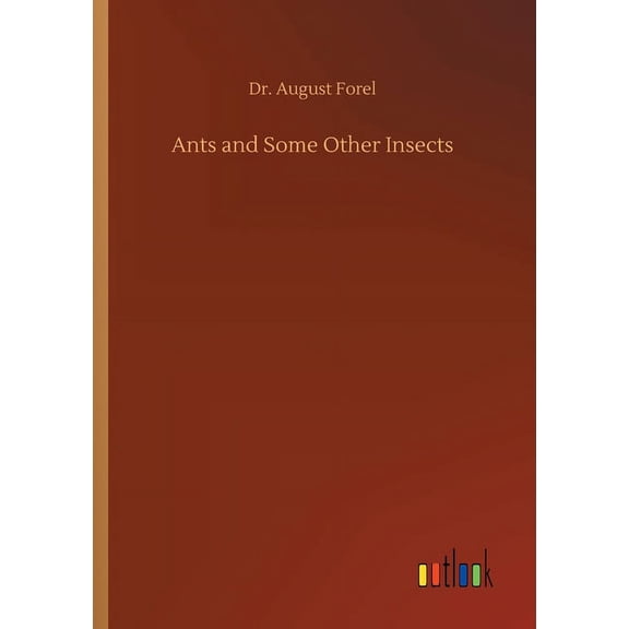 Ants and Some Other Insects (Paperback)