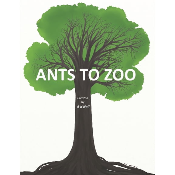 Ants to Zoo, (Paperback)