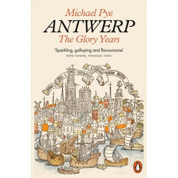 Antwerp Michael Pye (Paperback)