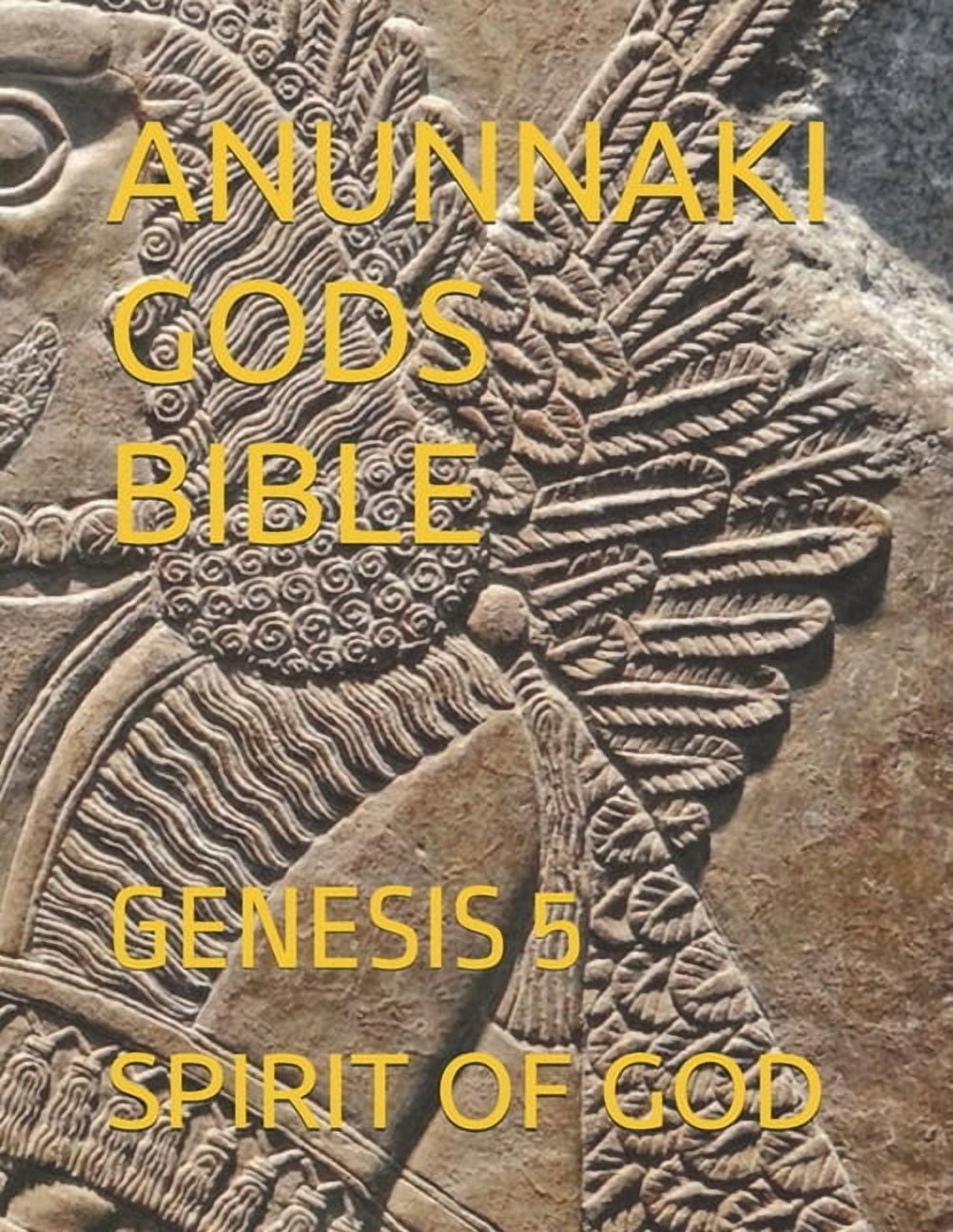 Anunnaki Gods Bible: Genesis 5, (Paperback)
