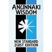 Anunnaki Wisdom The Tablet of Destinies New Standard Zuist Edition - Pocket Version, Paperback