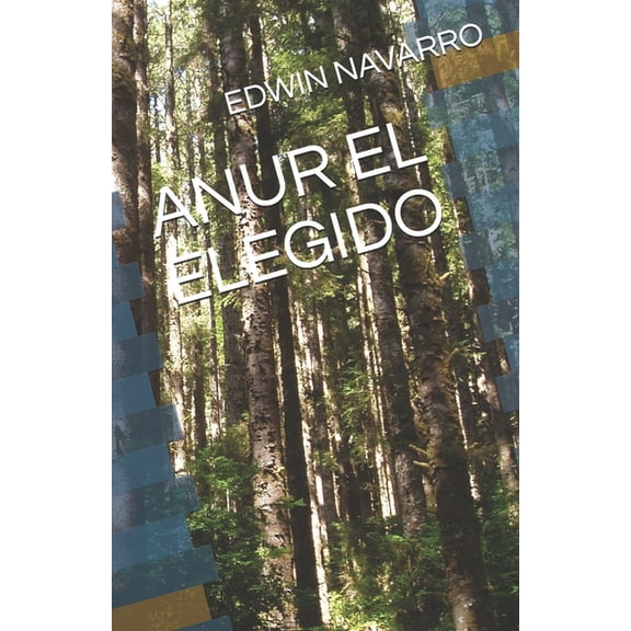 Anur El Elegido (Paperback)