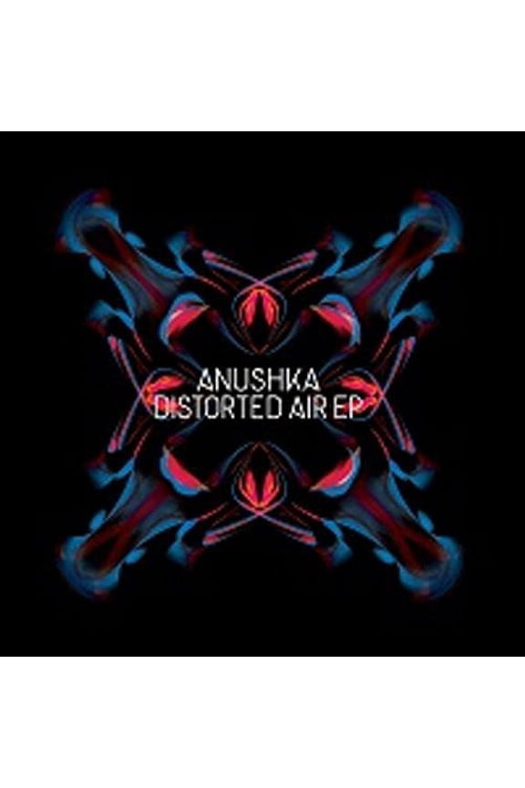 Anushka - Distorted Air EP - Music & Performance - Vinyl