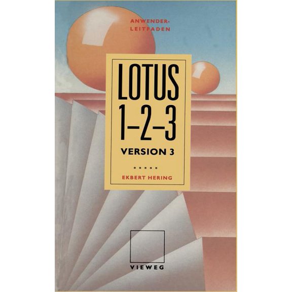 Anwender Leitfaden Lotus 1-2-3, (Paperback)