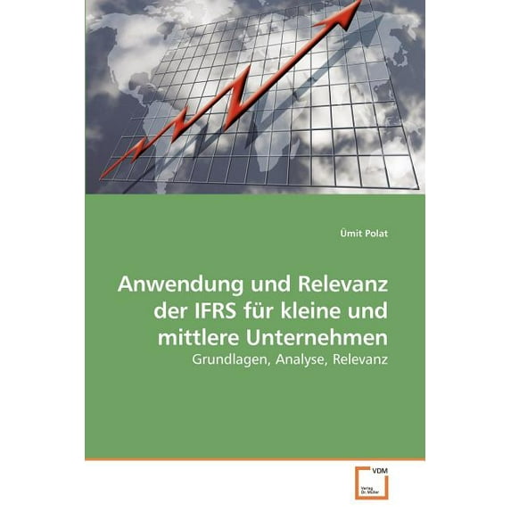 Anwendung und Relevanz der IFRS für kleine und mittlere Unternehmen (Paperback)