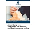 thumbnail image 1 of Anwendung von Strategien fÃ¼r internes und Beziehungsmarketing, (Paperback), 1 of 1