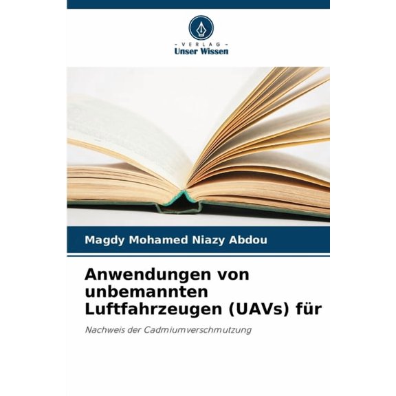 Anwendungen von unbemannten Luftfahrzeugen (UAVs) fr, (Paperback)
