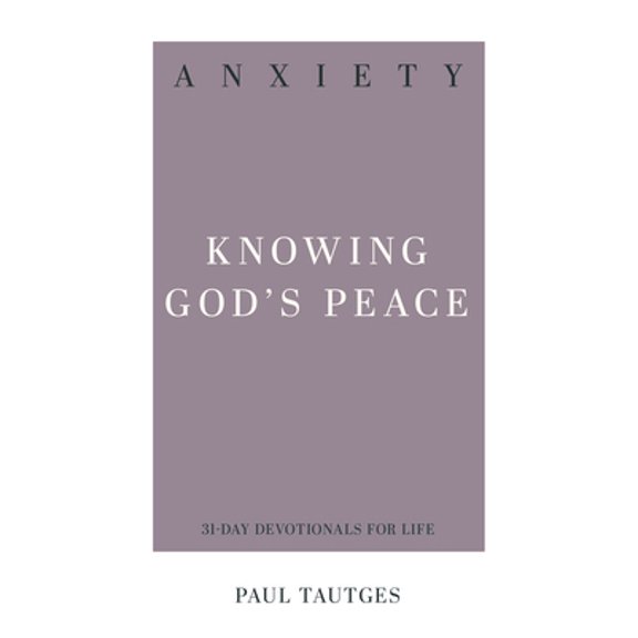 Pre-Owned Anxiety: Knowing God's Peace (Paperback) 1629956228 9781629956220
