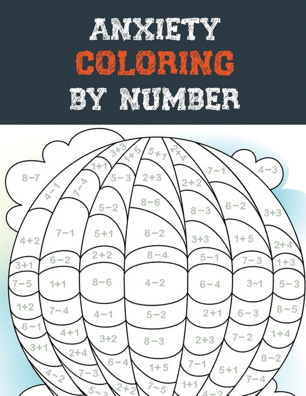 RNS COLORING STUDIO Anxiety Coloring by Number: A Coloring Book for Grown-Ups Providing Relaxation and Encouragement, Creative Activities to Help Manage Stress, Anxie