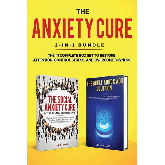 The Anxiety Cure: 2-in-1 Bundle: Social Anxiety Cure + Adult ADHD & ADD Solution - The #1 Complete Box Set to Restor, (Paperback)