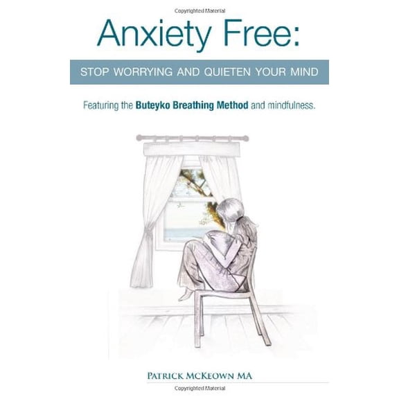 Pre-Owned Anxiety Free: Stop Worrying and Quieten Your Mind - Featuring the Buteyko Breathing Method and Mindfulness (Paperback) 0954599640 9780954599645