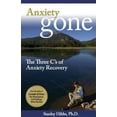 thumbnail image 1 of Anxiety Gone: The Three C's of Anxiety Recovery, (Paperback), 1 of 1