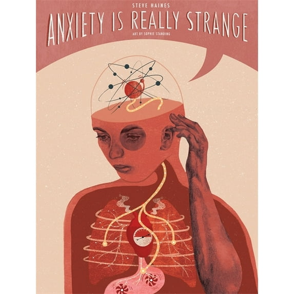 Is Really Strange Anxiety Is Really Strange: Graphic Medicine, (Paperback)