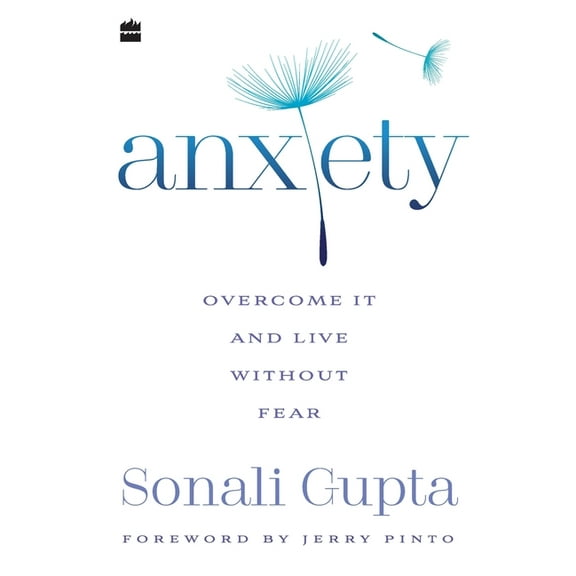 Anxiety: Overcome It and Live without Fear, (Paperback)