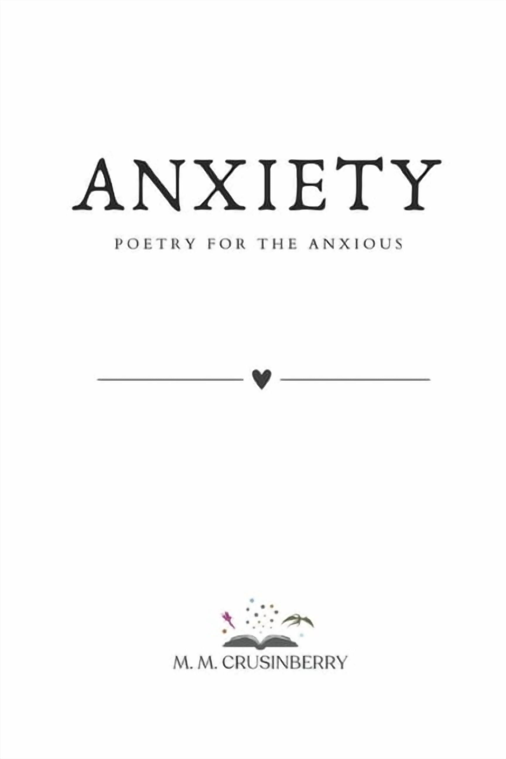 Anxiety: Poetry for the Anxious, (Paperback)