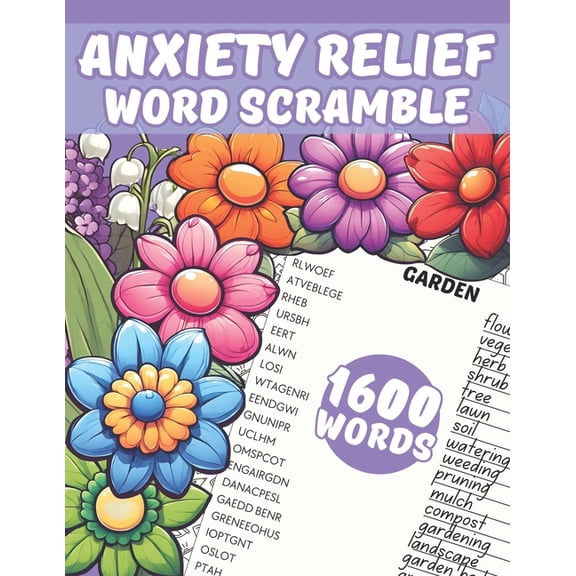 Anxiety Relief Word Scramble: Relaxing Puzzles Book for Adults, Teens & Seniors, To Soothe Anxiety and Keep Mind Relaxed, (Paperback)