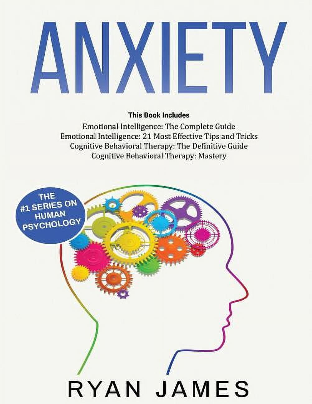 Anxiety: How to Retrain Your Brain to Eliminate Anxiety, Depression and ...
