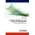 thumbnail image 1 of Anxiety, Self-efficacy, and Resource Management (Paperback), 1 of 1