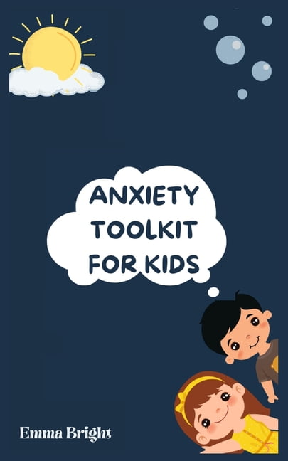 Raising Confident Kids: A Parent's Guide Anxiety Toolkit for Kids ...
