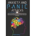 thumbnail image 1 of Anxiety and panic attacks: How to Stop Worry, Eliminate Insecurity and Fear in Your Relationships. Declutter Your Mind,, 1 of 1