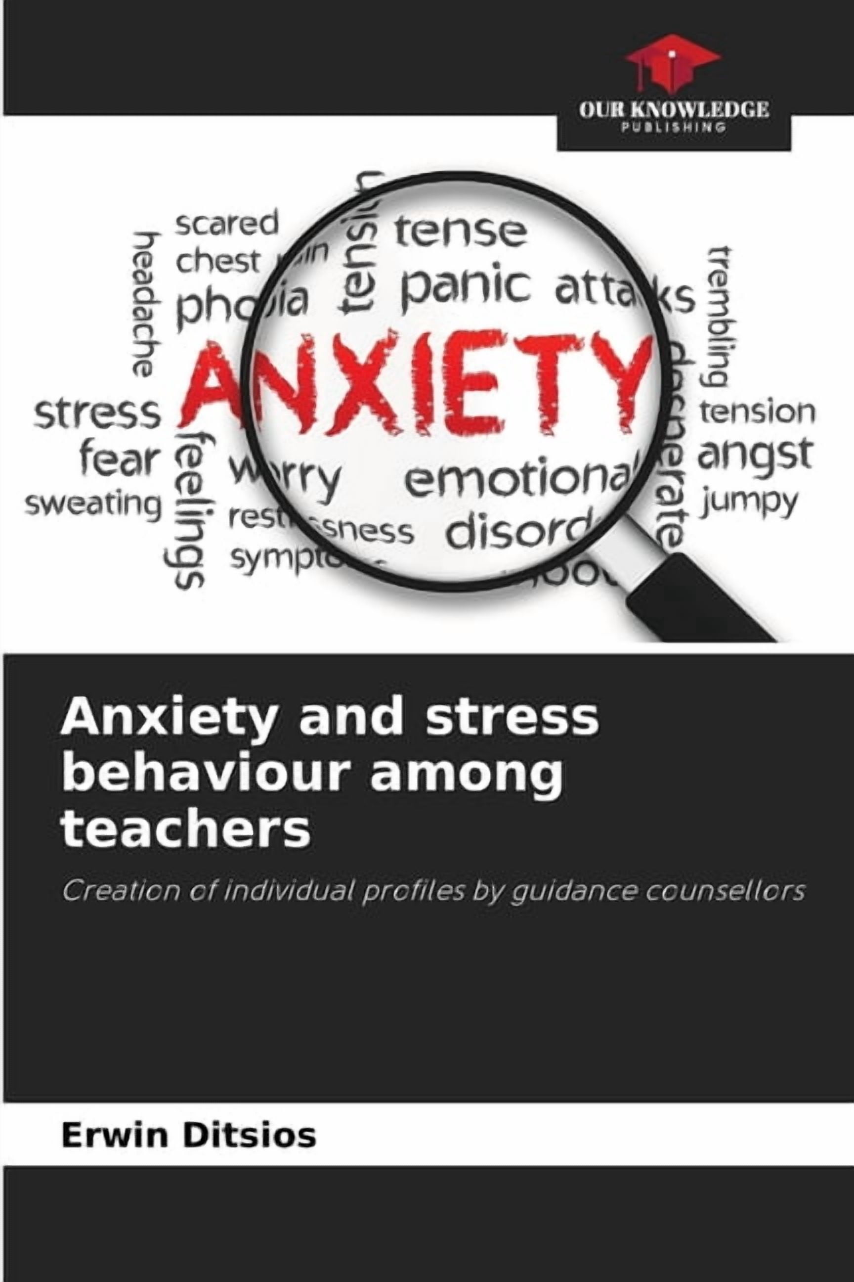 Anxiety and stress behaviour among teachers, (Paperback)