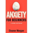 thumbnail image 1 of Pre-Owned Anxiety for Beginners: A Personal Investigation Paperback, 1 of 1