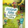 thumbnail image 1 of Anxious Abby and the Camp Trust Challenge: Bible Truths for Kids That Worry (Hardcover), 1 of 1