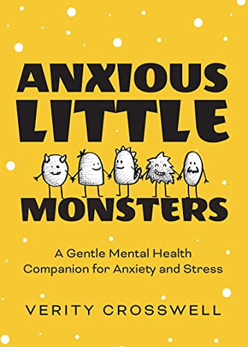Pre-Owned Anxious Little Monsters: A Gentle Mental Health Companion for Anxiety and Stress (Art Therapy, Mood Disorder Gift) Paperback