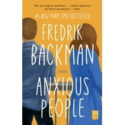 Fredrik Backman Anxious People A Novel Paperback