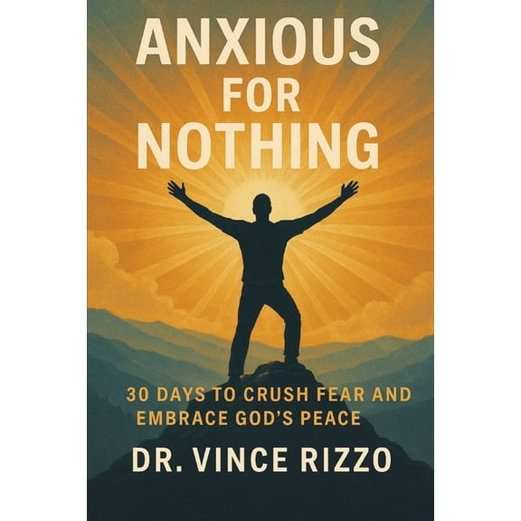 Anxious for Nothing: 30 Days to Crush Fear and Embrace God's Peace, (Paperback)