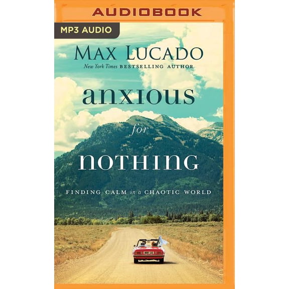 Pre-Owned Anxious for Nothing: Finding Calm in a Chaotic World