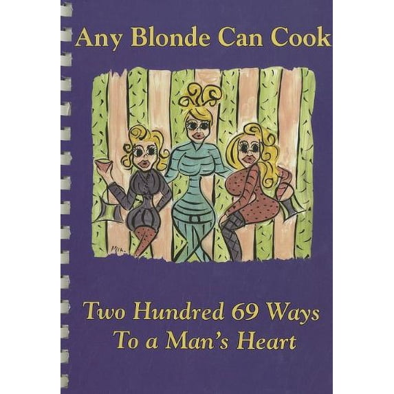 Pre-Owned Any Blonde Can Cook, 9780974497204, 0974497207, Paperback, Spi edition