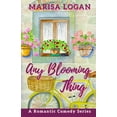 thumbnail image 1 of Any Blooming Thing: A Multicultural Romantic Comedy Series (Paperback), 1 of 1